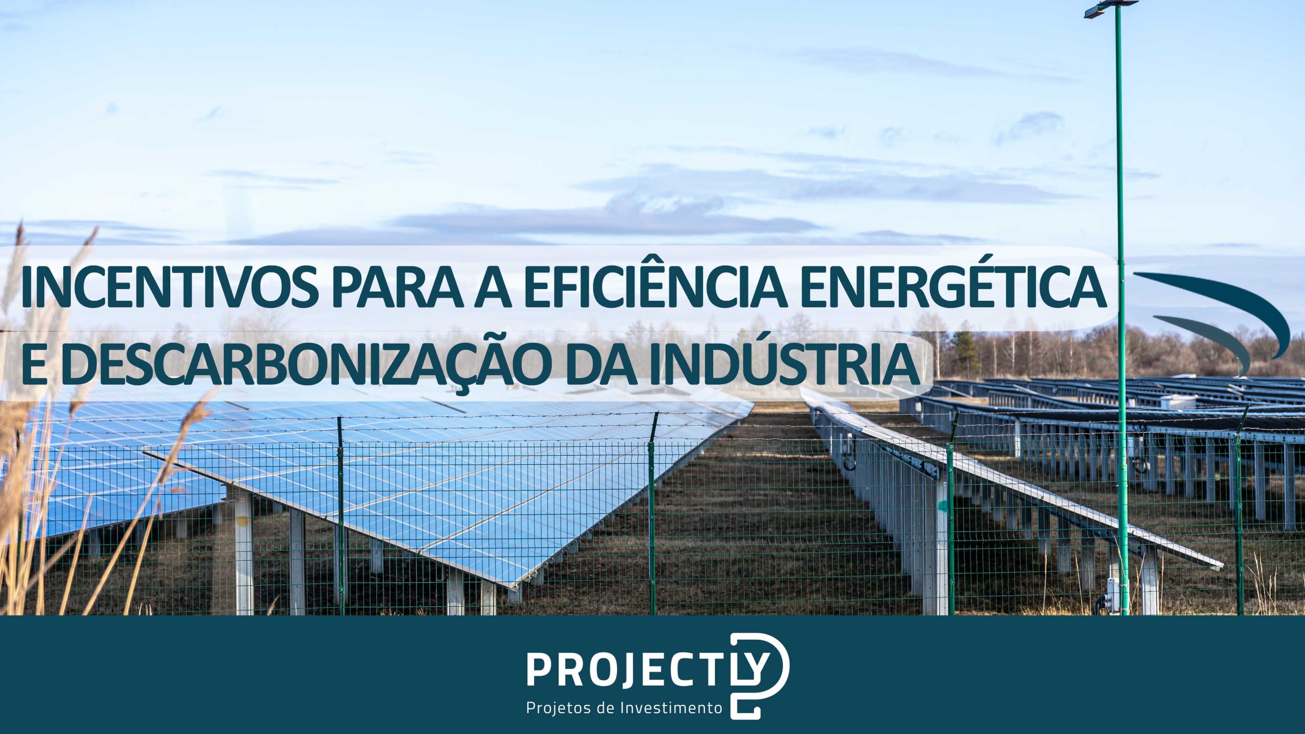 Incentivos para a eficiência energética e descarbonização da Indústria