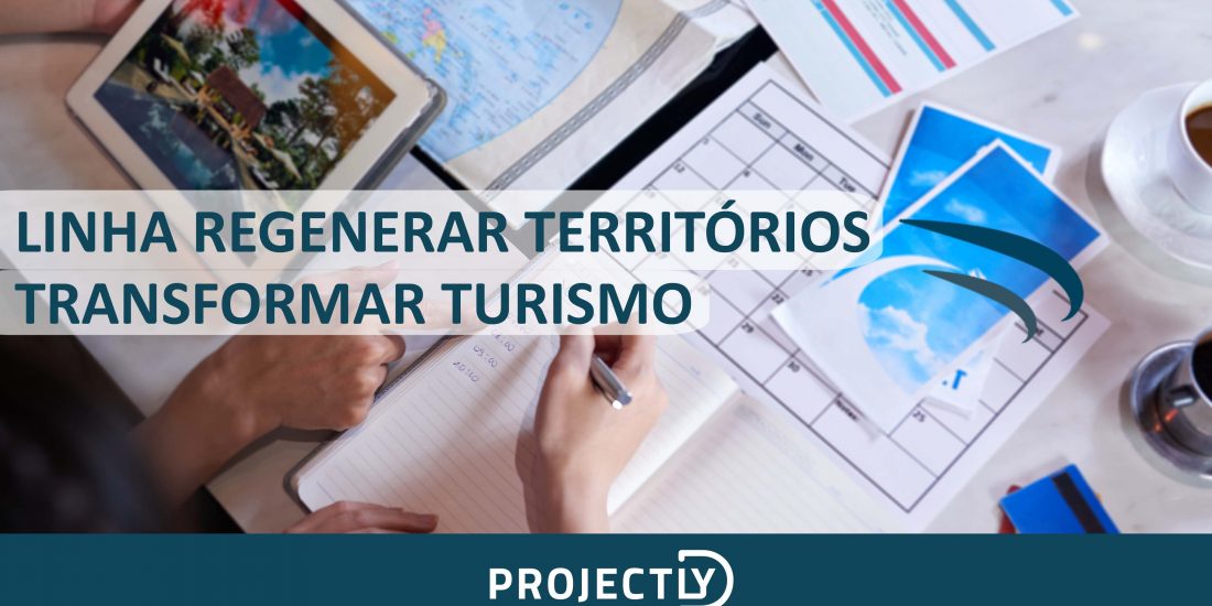 Linha Regenerar Territórios | Transformar Turismo