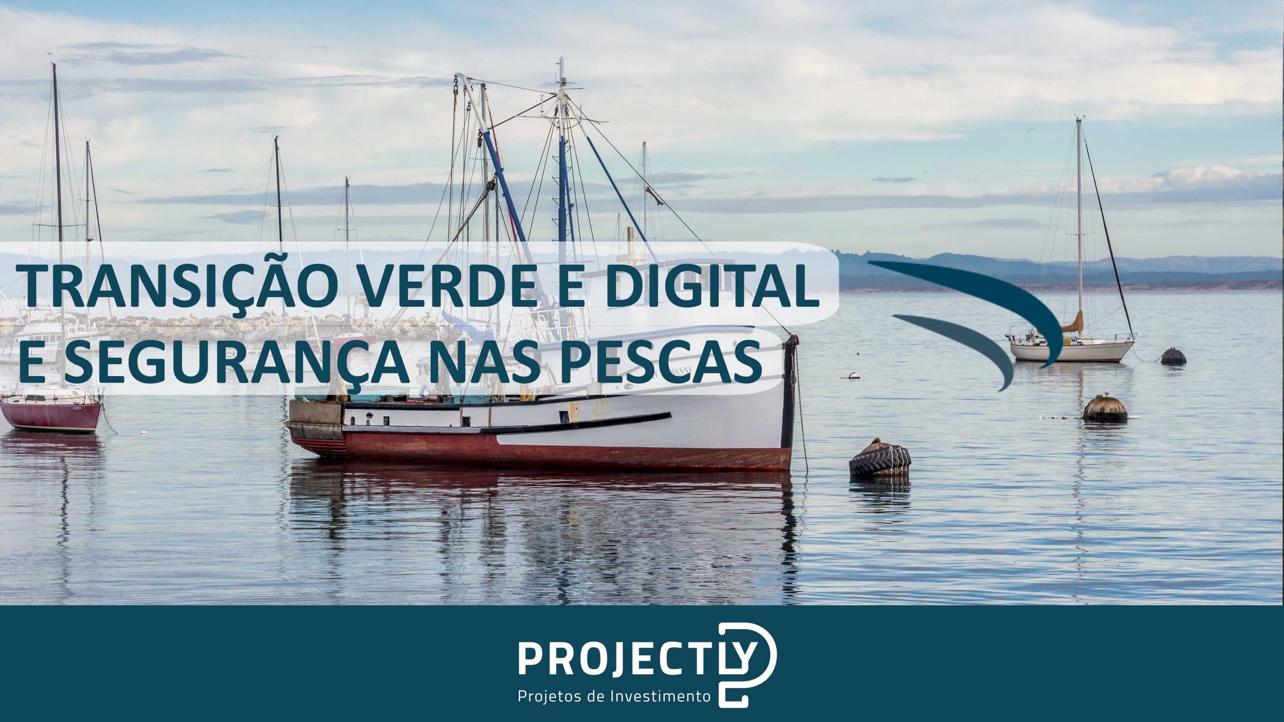 Transição Verde e Digital e Segurança nas Pescas